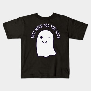 Just Here For The Boos, I'm Just Here For The Boos Kids T-Shirt